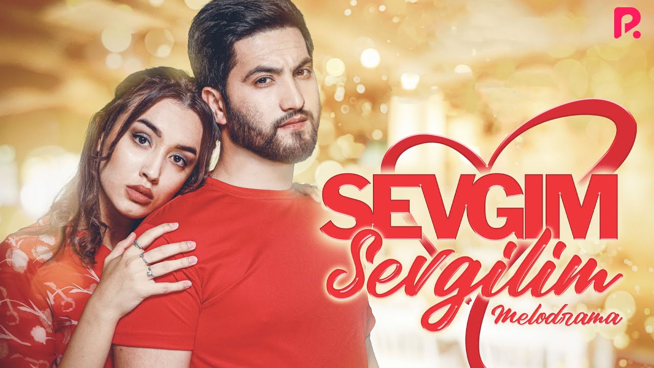 Sevgim, sevgilim (o'zbek film) 2021 | Севгим, севгилим (узбекфильм) 2021