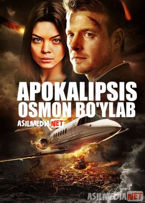 Apokalipsis: Osmon bo'ylab Uzbek tilida 2017 O'zbekcha tarjima film Full HD skachat