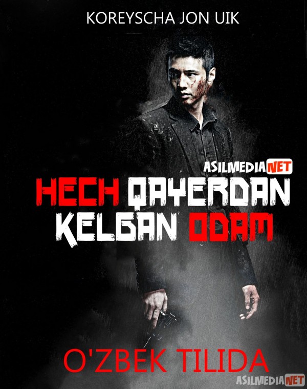 Hech qayerdan kelgan odam Uzbek tilida 2010 O'zbekcha tarjima kino Full HD