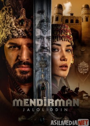 Mendirman Jaloliddin / Я и есть Джелаладдин Все серии (2021) Full HD O'zbek Tarixiy serial Barcha qismlar Yuqori Sifatda