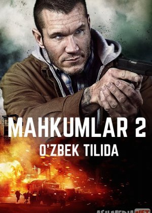 Mahkumlar 2 / Mahkum 2 / Maxkumlar 2 / Hukm qilinganlar 2 Uzbek tilida 2015 O'zbekcha tarjima kino HD